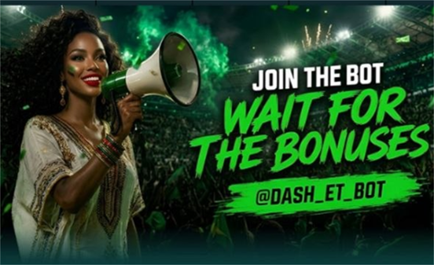 Join the Bot Wait for the Bonuses @DASH_ET_BOT